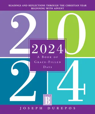 2024: Księga dni wypełnionych łaską - 2024: A Book of Grace-Filled Days