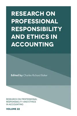 Badania nad odpowiedzialnością zawodową i etyką w rachunkowości - Research on Professional Responsibility and Ethics in Accounting