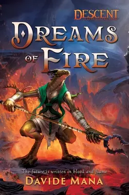 Sny o ogniu: A Descent: Legends of the Dark Novel - Dreams of Fire: A Descent: Legends of the Dark Novel