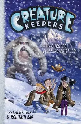 Opiekunowie stworzeń i włamane zamiecie śnieżne - Creature Keepers and the Burgled Blizzard-Bristles