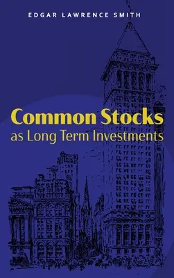 Akcje zwykłe jako inwestycje długoterminowe - Common Stocks as Long Term Investments