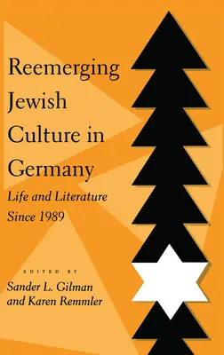 Odradzająca się kultura żydowska w Niemczech: Życie i literatura od 1989 roku - Reemerging Jewish Culture in Germany: Life and Literature Since 1989