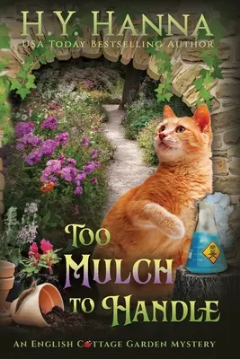 Too Mulch to Handle (Large Print): The English Cottage Garden Mysteries - Księga 6 - Too Mulch to Handle (Large Print): The English Cottage Garden Mysteries - Book 6