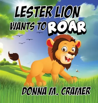 Lester Lion Wants to Roar