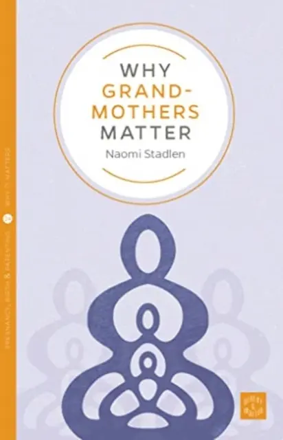 Dlaczego babcie mają znaczenie - Why Grandmothers Matter