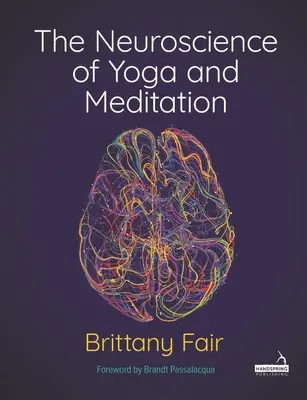 Neuronauka jogi i medytacji - The Neuroscience of Yoga and Meditation