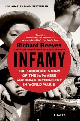 Infamia: Szokująca historia internowania japońskich Amerykanów podczas II wojny światowej - Infamy: The Shocking Story of the Japanese American Internment in World War II