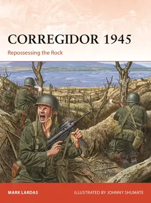 Corregidor 1945: Odzyskiwanie skały - Corregidor 1945: Repossessing the Rock