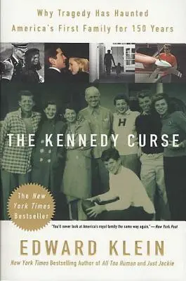 Klątwa Kennedych: Dlaczego tragedia prześladowała pierwszą rodzinę Ameryki przez 150 lat - The Kennedy Curse: Why Tragedy Has Haunted America's First Family for 150 Years