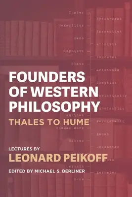 Założyciele filozofii zachodniej: Od Talesa do Hume'a - Founders of Western Philosophy: Thales to Hume