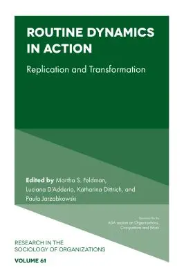 Dynamika rutyny w działaniu: Replikacja i transformacja - Routine Dynamics in Action: Replication and Transformation