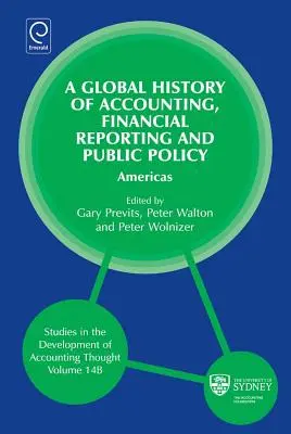 Globalna historia rachunkowości, sprawozdawczości finansowej i polityki publicznej: Ameryka - Global History of Accounting, Financial Reporting and Public Policy: Americas