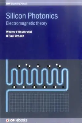 Fotonika krzemowa: Teoria elektromagnetyczna - Silicon Photonics: Electromagnetic theory