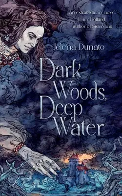 Ciemny las, głęboka woda - Dark Woods, Deep Water