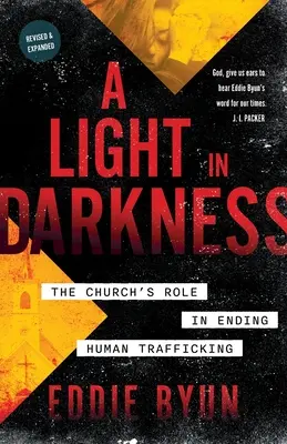 Światło w ciemności: Rola Kościoła w położeniu kresu handlowi ludźmi - A Light in Darkness: The Church's Role in Ending Human Trafficking