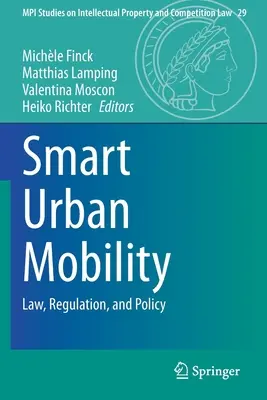 Inteligentna mobilność miejska: Prawo, regulacje i polityka - Smart Urban Mobility: Law, Regulation, and Policy