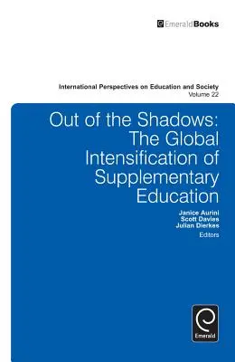 Wyjść z cienia: Globalna intensyfikacja edukacji uzupełniającej - Out of the Shadows: The Global Intensification of Supplementary Education