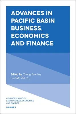 Postępy w biznesie, ekonomii i finansach basenu Pacyfiku - Advances in Pacific Basin Business, Economics and Finance