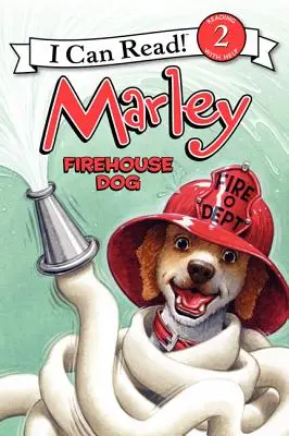 Marley: Pies z remizy - Marley: Firehouse Dog
