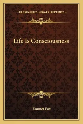 Życie jest świadomością - Life Is Consciousness