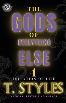 Bogowie wszystkiego innego 4: Imitacja życia (The Cartel Publications Presents) - The Gods Of Everything Else 4: Imitation Of Life (The Cartel Publications Presents)