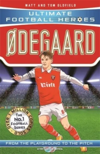 Odegaard (Ultimate Football Heroes - seria piłkarska nr 1): Zbierz wszystkich! - Odegaard (Ultimate Football Heroes - the No.1 football series): Collect them all!