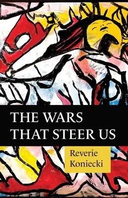 Wojny, które nami kierują - The Wars That Steer Us