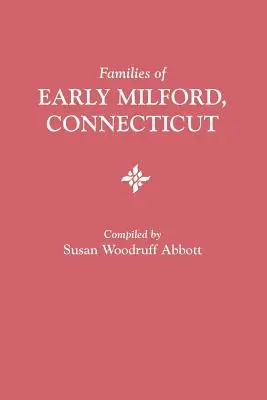 Rodziny z wczesnego Milford w stanie Connecticut - Families of Early Milford, Connecticut