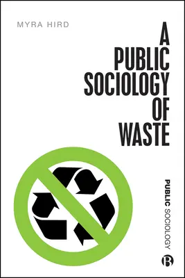 Publiczna socjologia odpadów - A Public Sociology of Waste