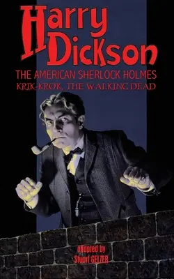 Harry Dickson, amerykański Sherlock Holmes: Krik-Krok, The Walking Dead - Harry Dickson, the American Sherlock Holmes: Krik-Krok, The Walking Dead