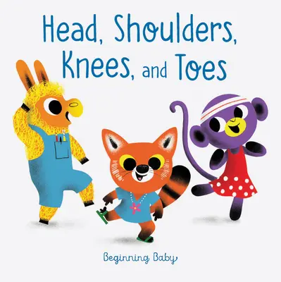 Głowa, ramiona, kolana i palce: Początkujące dziecko - Head, Shoulders, Knees, and Toes: Beginning Baby