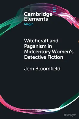 Czary i pogaństwo w kobiecym kryminale z połowy ubiegłego wieku - Witchcraft and Paganism in Midcentury Women's Detective Fiction