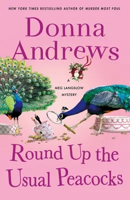 Round Up the Usual Peacocks: Tajemnica Meg Langslow - Round Up the Usual Peacocks: A Meg Langslow Mystery