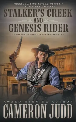 Stalker's Creek i Genesis Rider: Dwie pełnometrażowe powieści westernowe - Stalker's Creek and Genesis Rider: Two Full Length Western Novels