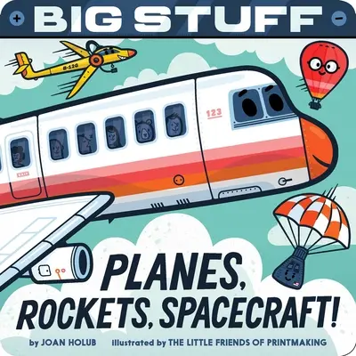 Wielkie rzeczy: samoloty, rakiety, statki kosmiczne! - Big Stuff Planes, Rockets, Spacecraft!