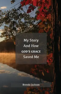 Moja historia i jak ocaliła mnie Boża łaska - My Story and How God's Grace Saved Me