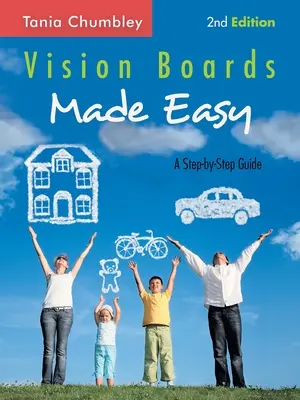 Vision Boards Made Easy: Przewodnik krok po kroku - Vision Boards Made Easy: A Step-By-Step Guide