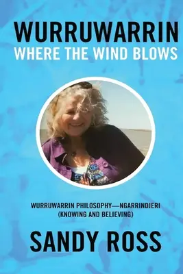 Wurruwarrin: Tam, gdzie wieje wiatr - Wurruwarrin: Where the Wind Blows