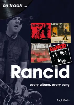 Rancid: Każdy album, każda piosenka - Rancid: Every Album Every Song