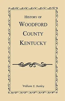 Historia hrabstwa Woodford w stanie Kentucky - History of Woodford County, Kentucky