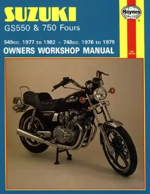 Suzuki GS550 (77 - 82) i GS750 Fours (76 - 79) - Suzuki GS550 (77 - 82) & GS750 Fours (76 - 79)