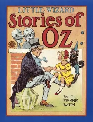 Opowieści o małym czarodzieju z krainy Oz - Little Wizard Stories of Oz