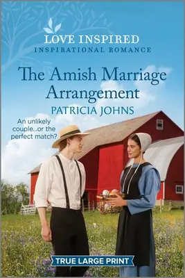 The Amish Marriage Arrangement: Podnoszący na duchu inspirujący romans - The Amish Marriage Arrangement: An Uplifting Inspirational Romance