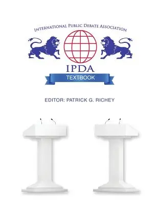 Podręcznik Międzynarodowego Stowarzyszenia Debaty Publicznej - International Public Debate Association Textbook