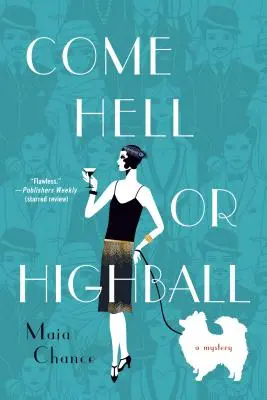 Come Hell or Highball - Tajemnica - Come Hell or Highball - A Mystery