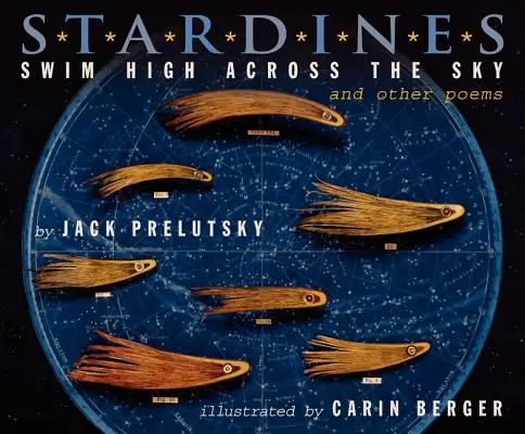 Stardines Swim High Across the Sky: I inne wiersze - Stardines Swim High Across the Sky: And Other Poems