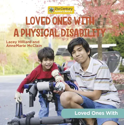 Bliscy z niepełnosprawnością fizyczną - Loved Ones with a Physical Disability