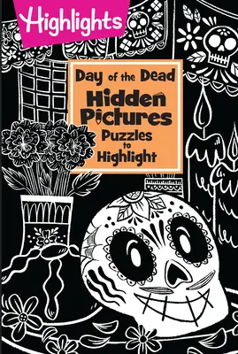 Dzień zmarłych Ukryte obrazki Puzzle do wyróżnienia - Day of the Dead Hidden Pictures Puzzles to Highlight