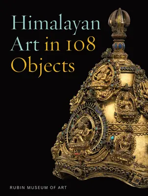 Sztuka himalajska w 108 przedmiotach - Himalayan Art in 108 Objects