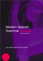 Nowoczesna gramatyka hiszpańska - zeszyt ćwiczeń - Modern Spanish Grammar Workbook